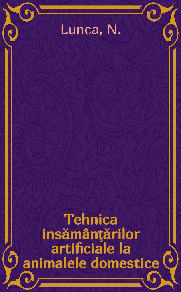 Tehnica insămânţărilor artificiale la animalele domestice