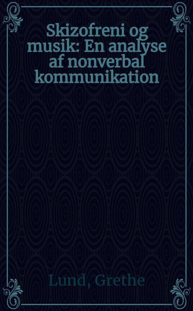 Skizofreni og musik : En analyse af nonverbal kommunikation
