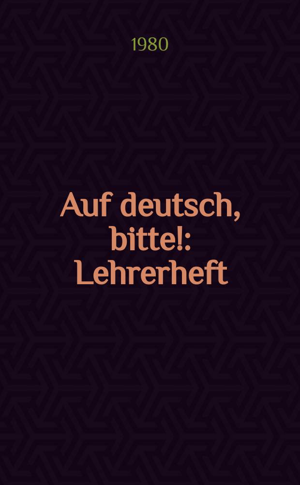Auf deutsch, bitte! : Lehrerheft
