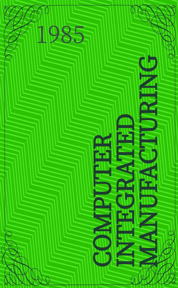 Computer integrated manufacturing (CIM) översikt och utvecklingsområden