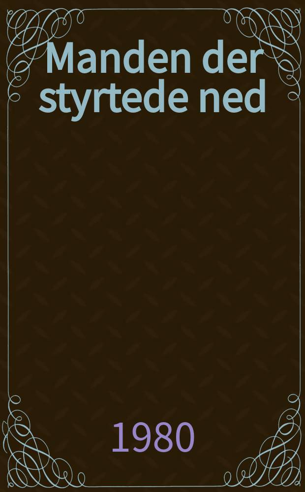 Manden der styrtede ned : Roman