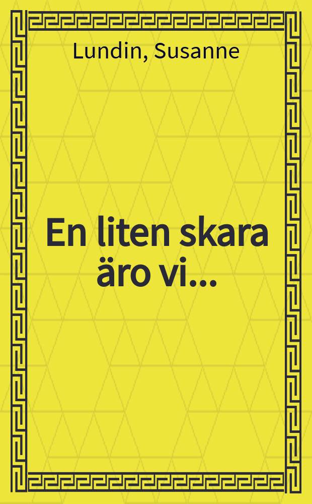 En liten skara äro vi ... : En studie av typogr. vid 1900-talets första decennier