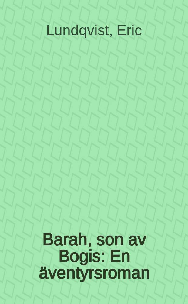 Barah, son av Bogis : En äventyrsroman