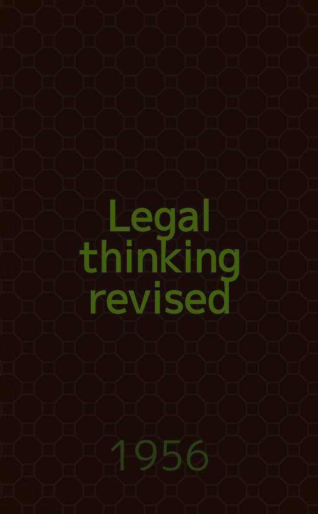 Legal thinking revised : My views on law