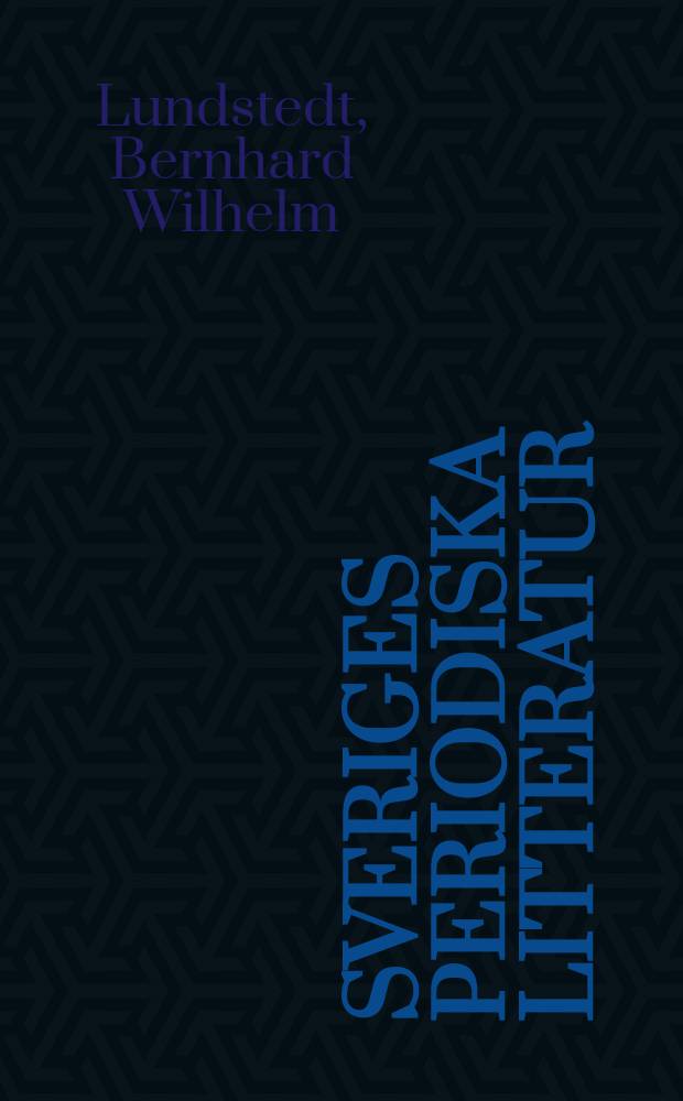 Sveriges periodiska litteratur : Bibliografi enligt publicistklubbens uppdrag