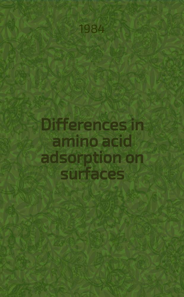 Differences in amino acid adsorption on surfaces : Connections with bio-compatibility?