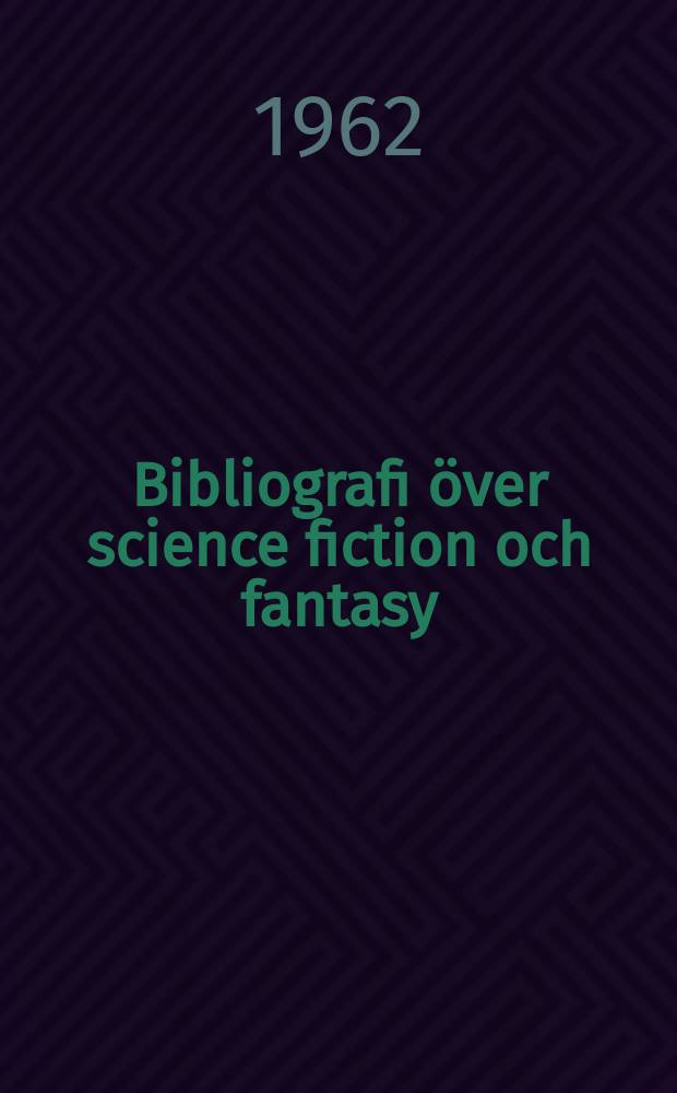 Bibliografi över science fiction och fantasy (1830-1961)