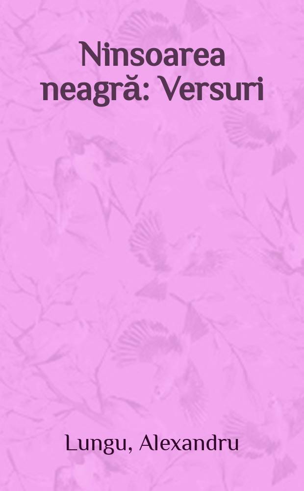 Ninsoarea neagră : Versuri
