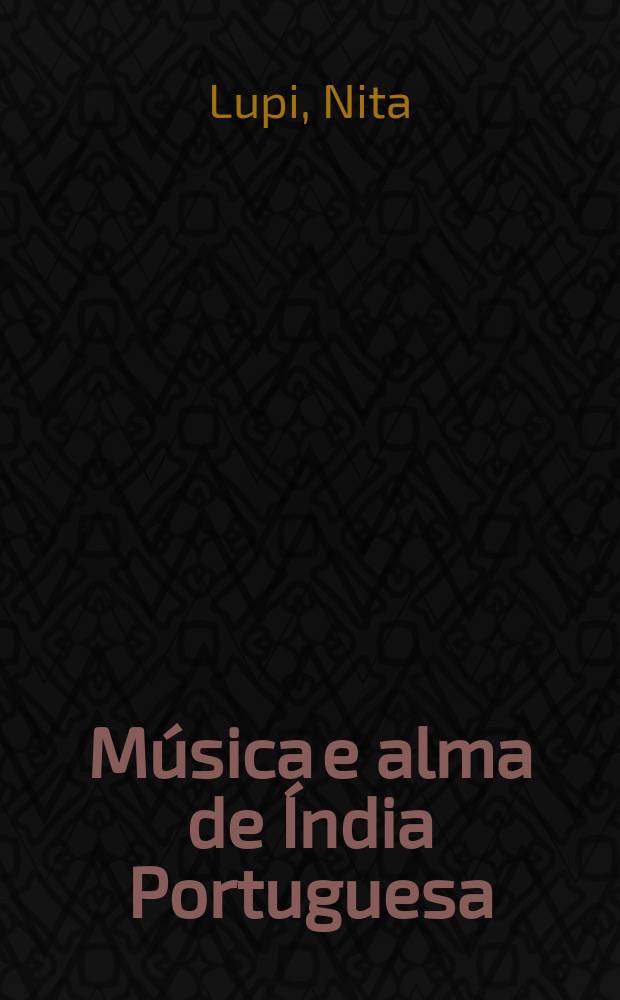 Música e alma de Índia Portuguesa