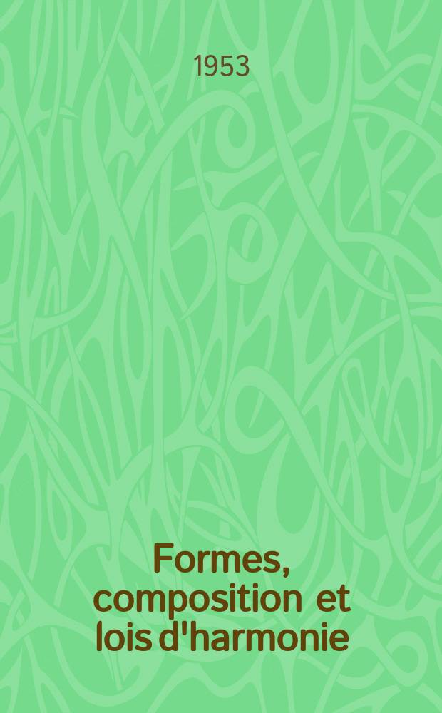 Formes, composition et lois d'harmonie : Éléments d'une science de l'esthétique architecturale : 1-5