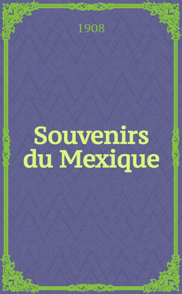 ... Souvenirs du Mexique