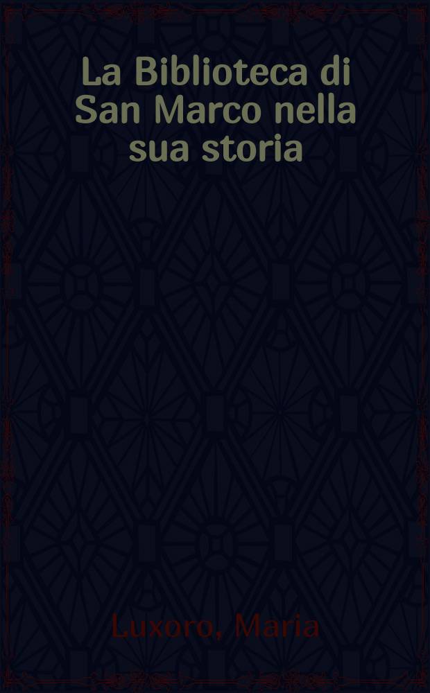 La Biblioteca di San Marco nella sua storia