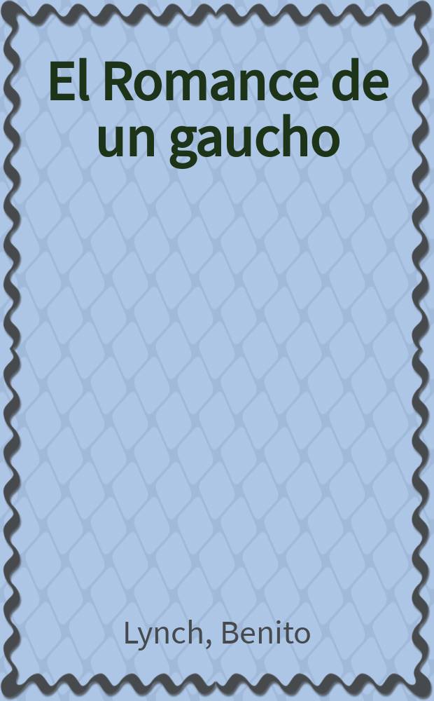 El Romance de un gaucho