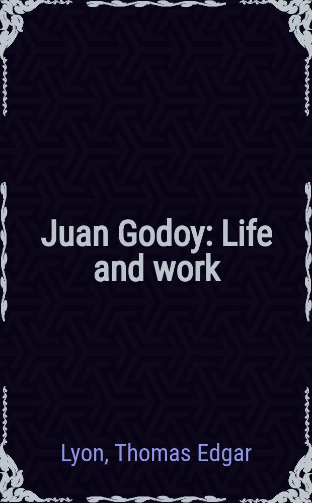 Juan Godoy : Life and work