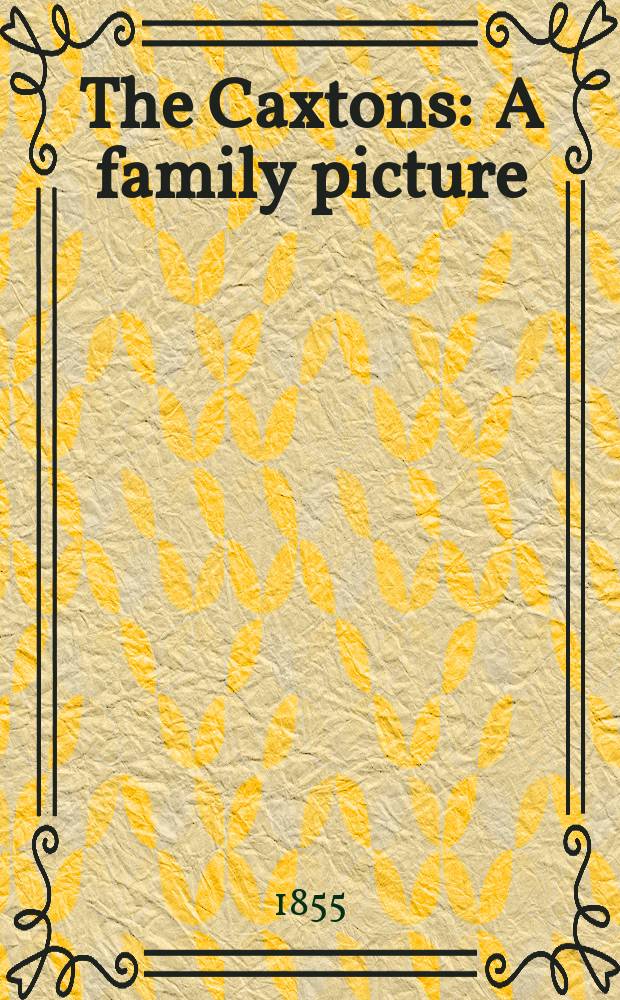 The Caxtons : A family picture