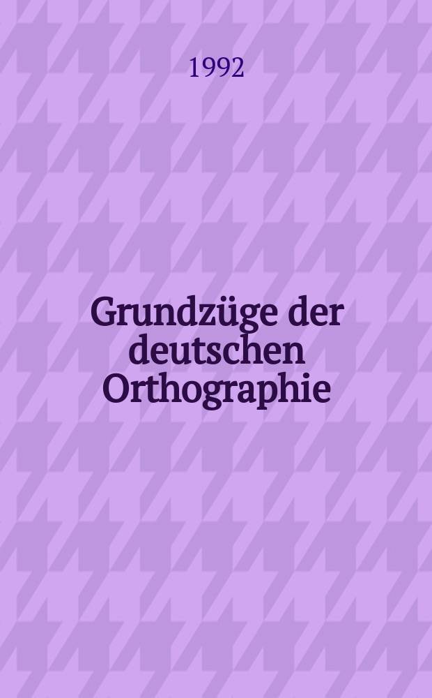 Grundzüge der deutschen Orthographie