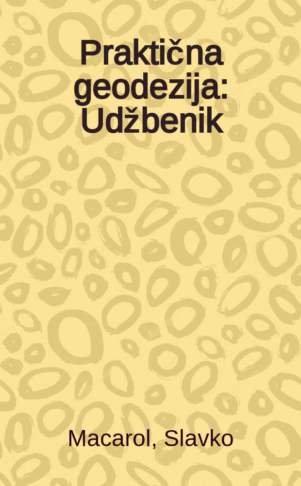 Praktična geodezija : Udžbenik