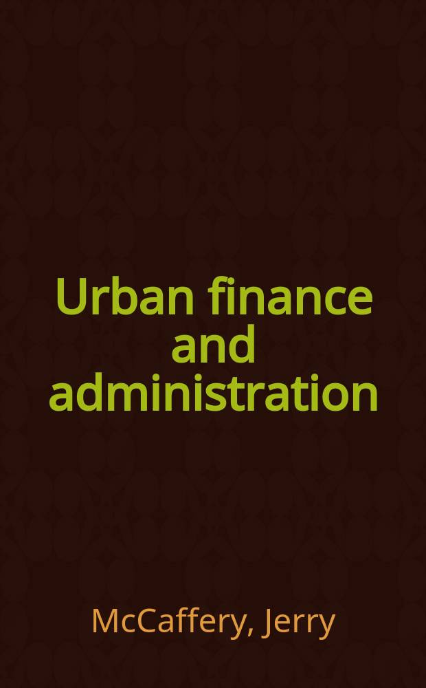 Urban finance and administration : A guide to inform. sources