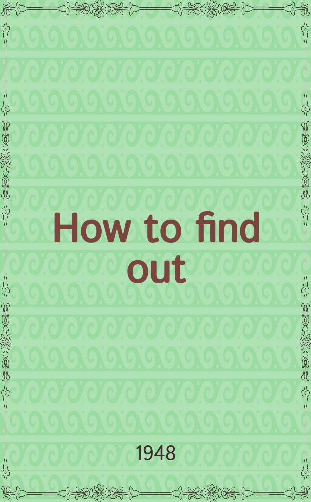 How to find out