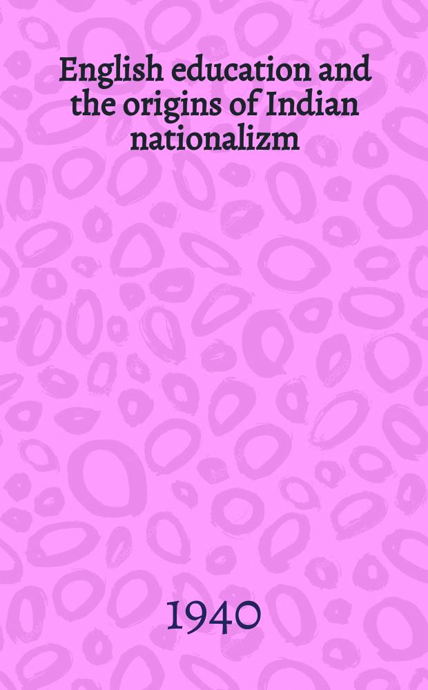 English education and the origins of Indian nationalizm