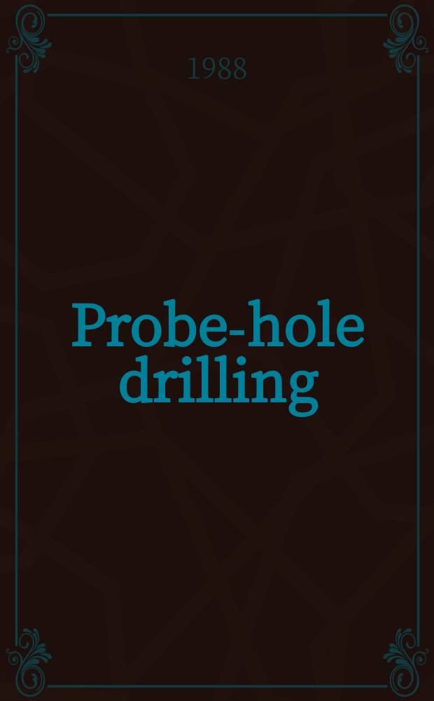 Probe-hole drilling : High-stress detection in coal