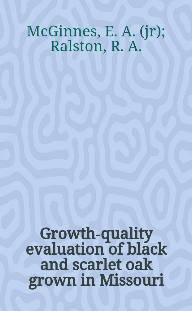 Growth-quality evaluation of black and scarlet oak grown in Missouri