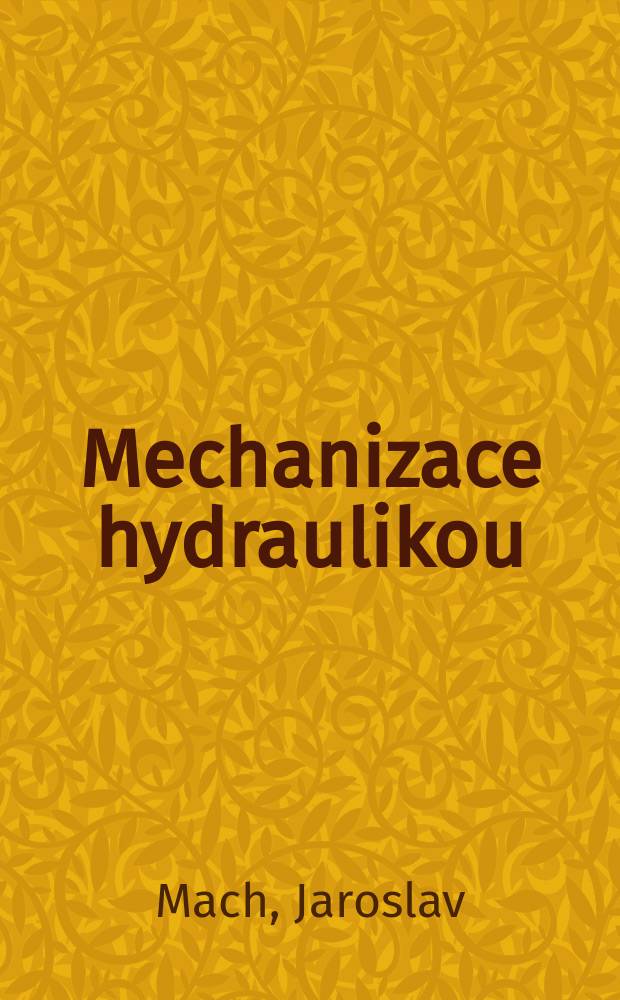 Mechanizace hydraulikou