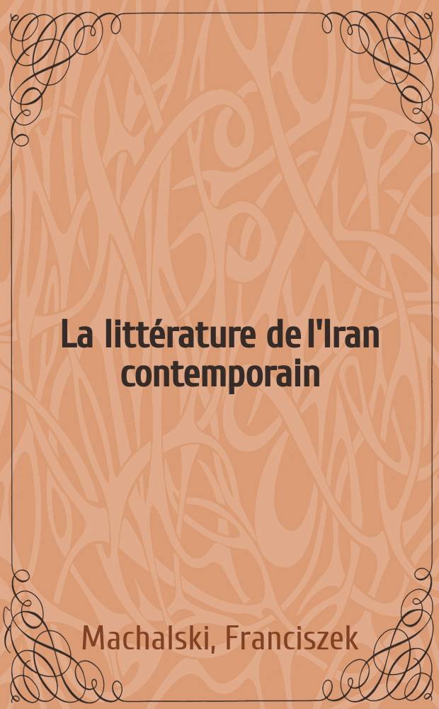 La littérature de l'Iran contemporain