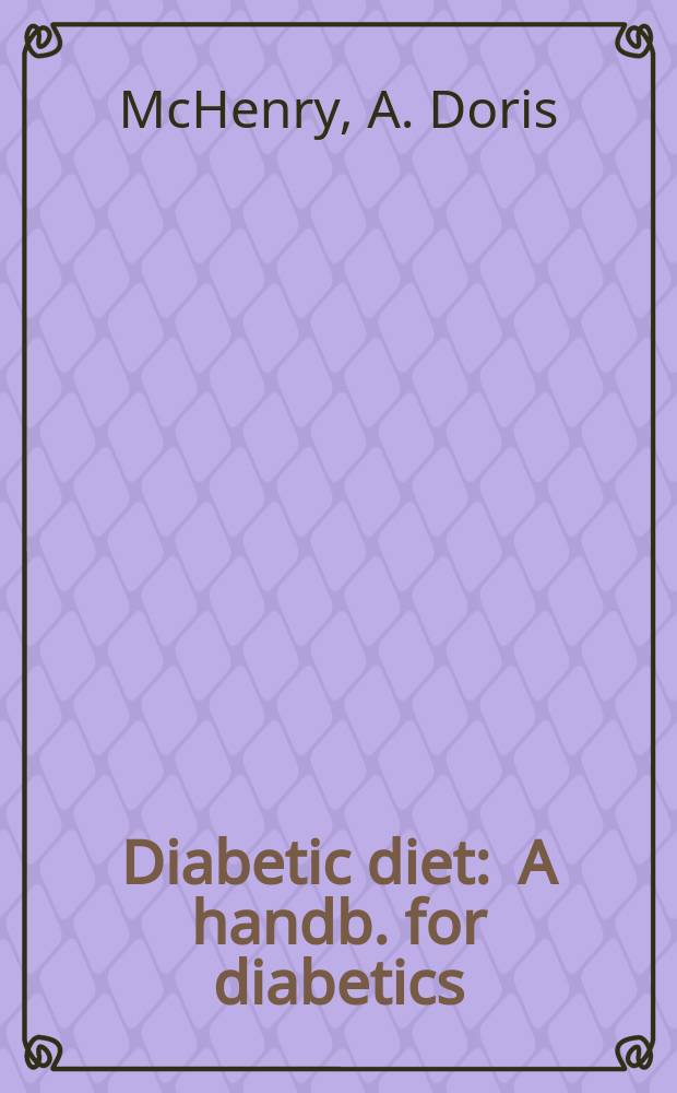 Diabetic diet : A handb. for diabetics