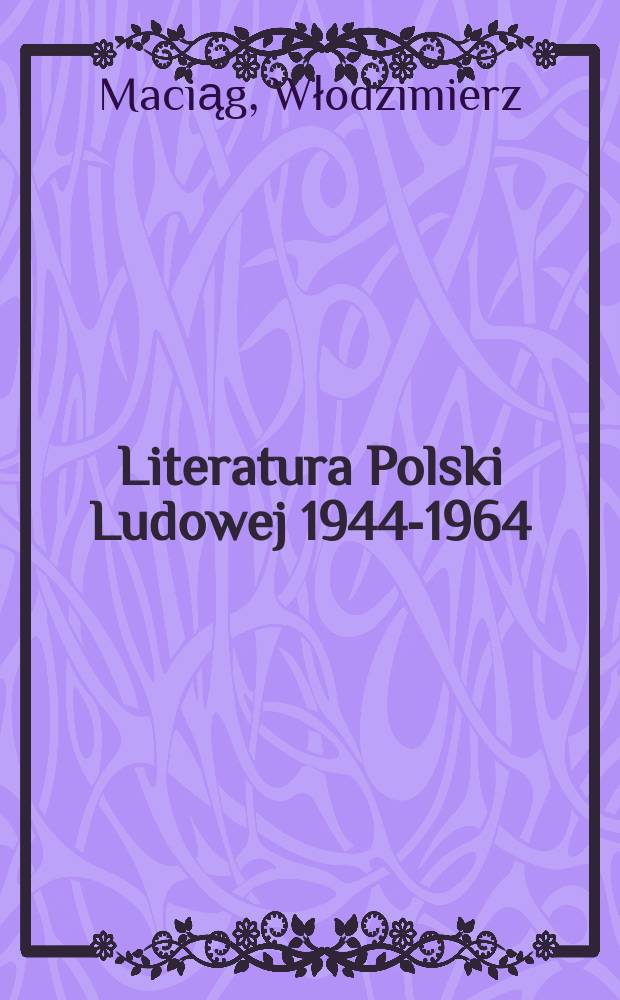 Literatura Polski Ludowej 1944-1964