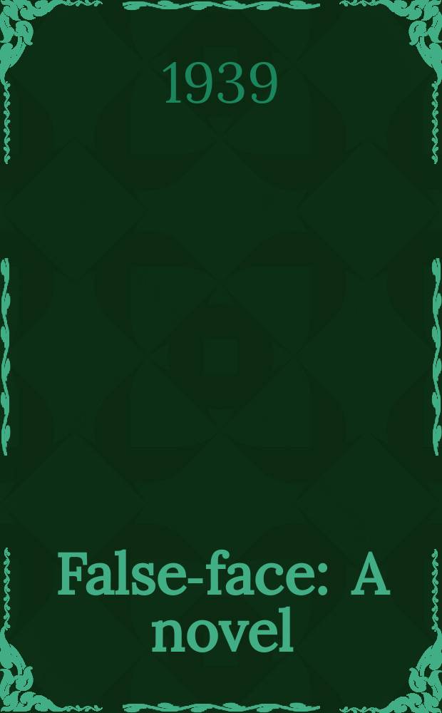 False-face : A novel