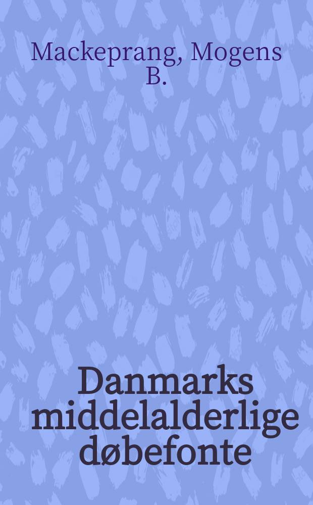 Danmarks middelalderlige døbefonte