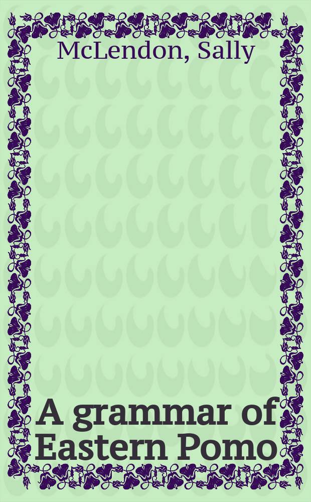 A grammar of Eastern Pomo