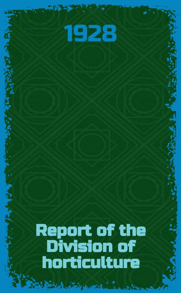 Report of the Division of horticulture