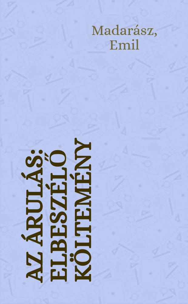 Az árulás : Elbeszélő költemény