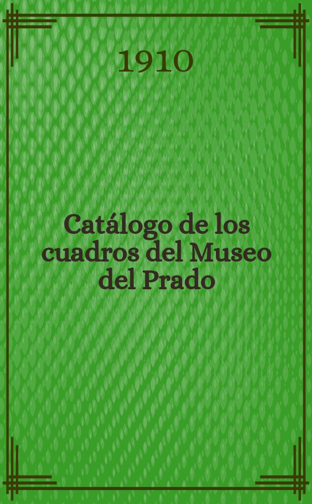 Catálogo de los cuadros del Museo del Prado