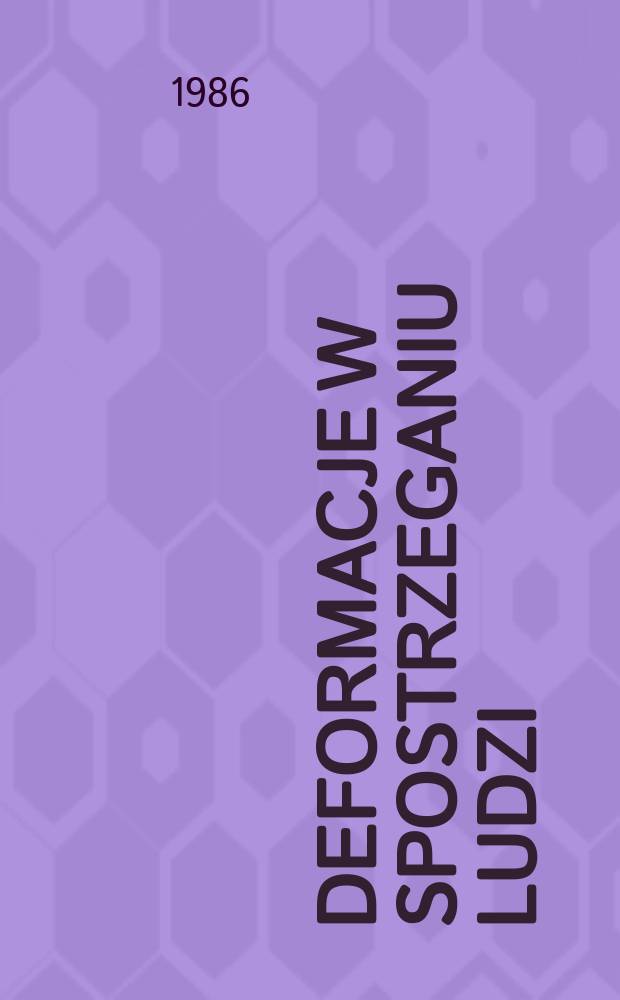 Deformacje w spostrzeganiu ludzi