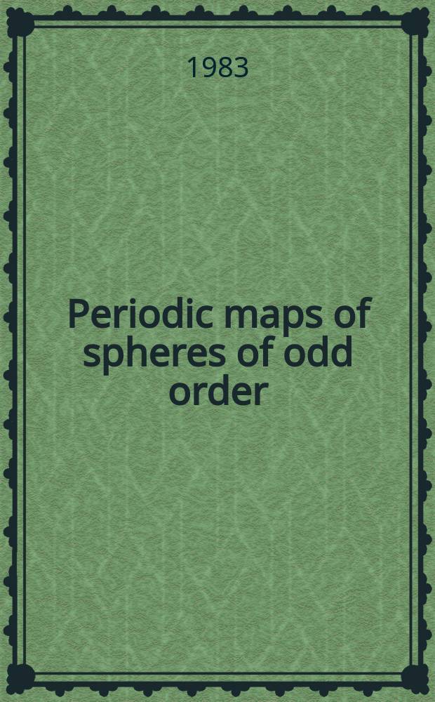 Periodic maps of spheres of odd order