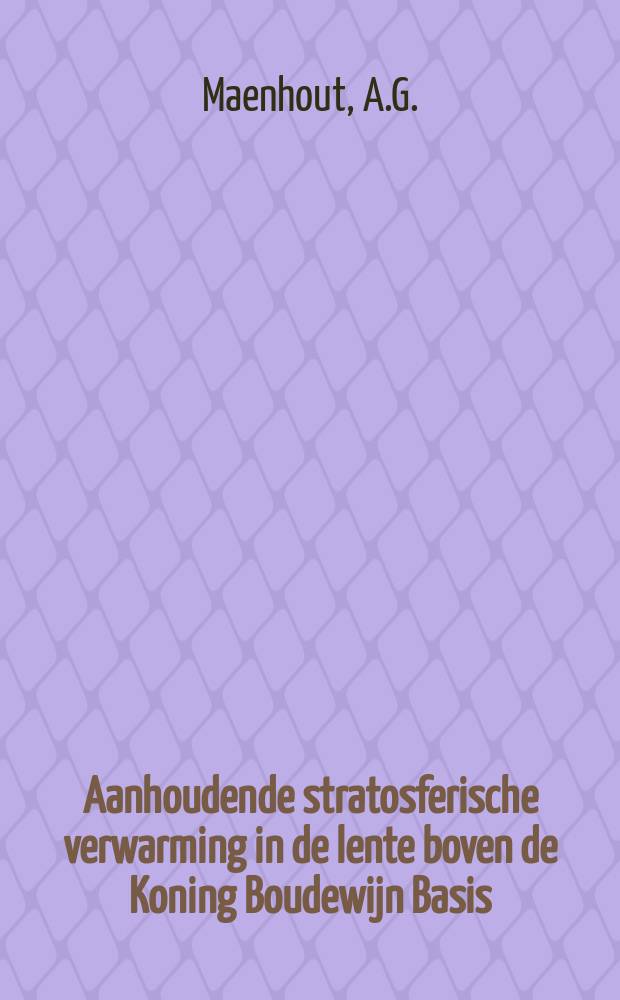 Aanhoudende stratosferische verwarming in de lente boven de Koning Boudewijn Basis