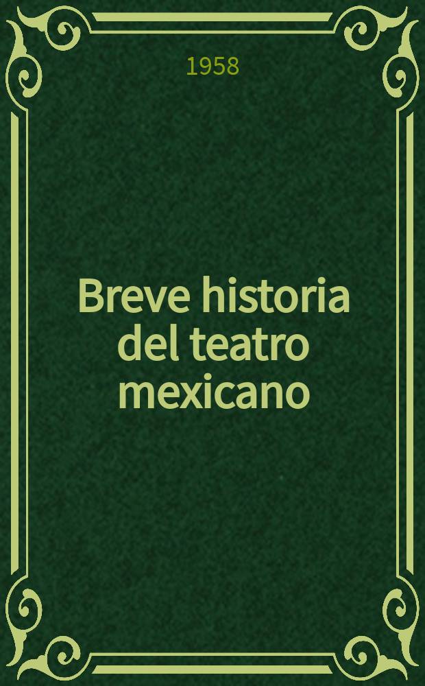 Breve historia del teatro mexicano