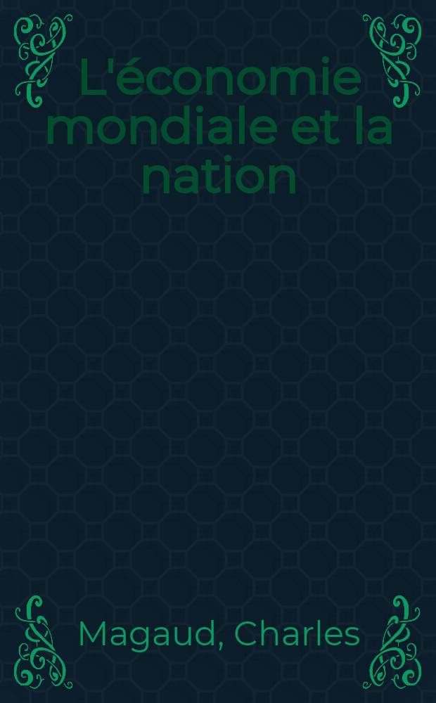 L'économie mondiale et la nation