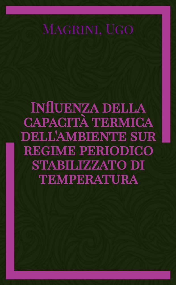 Influenza della capacità termica dell'ambiente sur regime periodico stabilizzato di temperatura