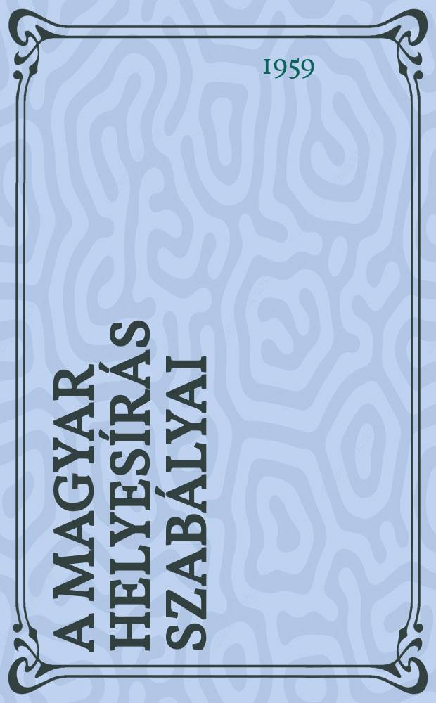 A magyar helyesírás szabályai