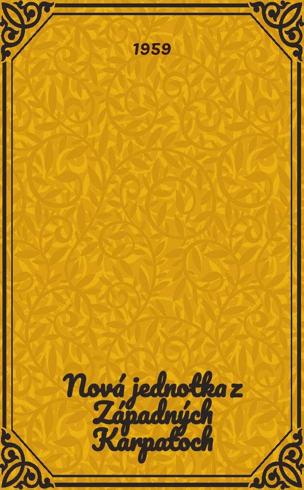 Nová jednotka z Západných Karpatoch