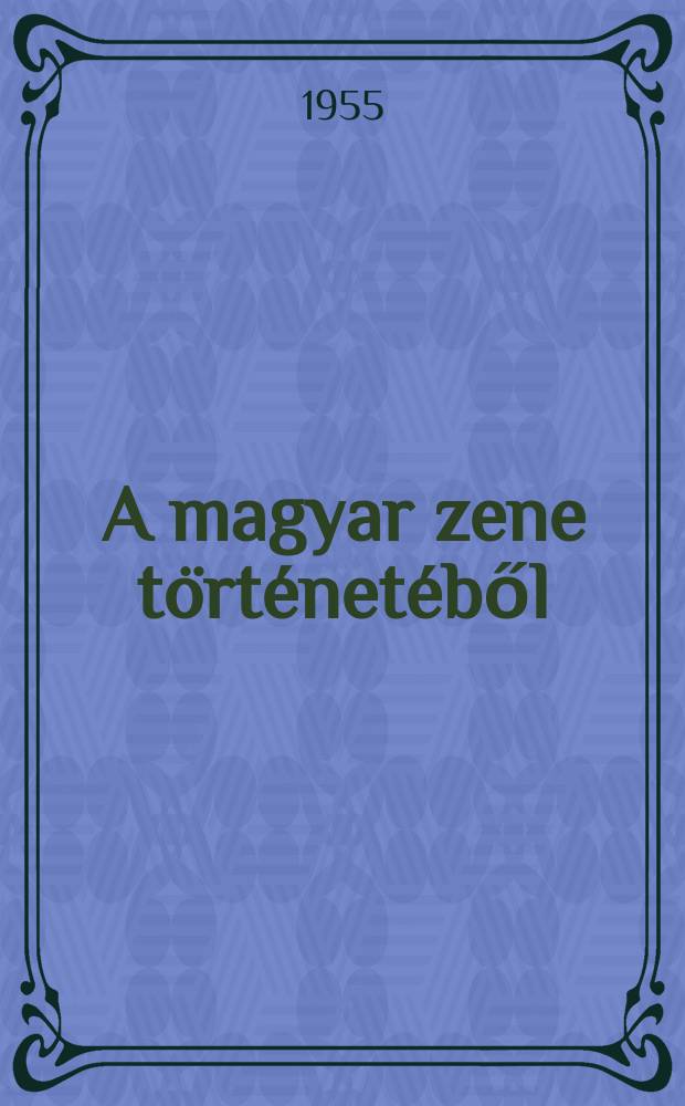 A magyar zene történetéből