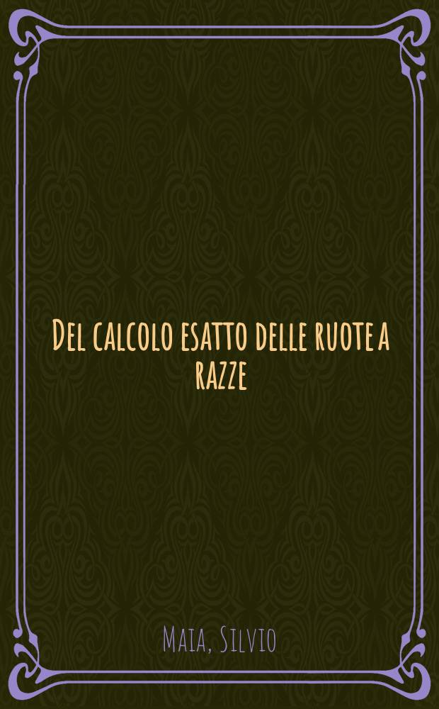 Del calcolo esatto delle ruote a razze : La ruota a quattro razze