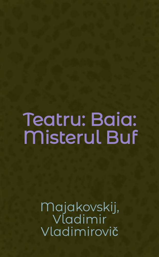 Teatru : Baia : Misterul Buf : Ploşniţa