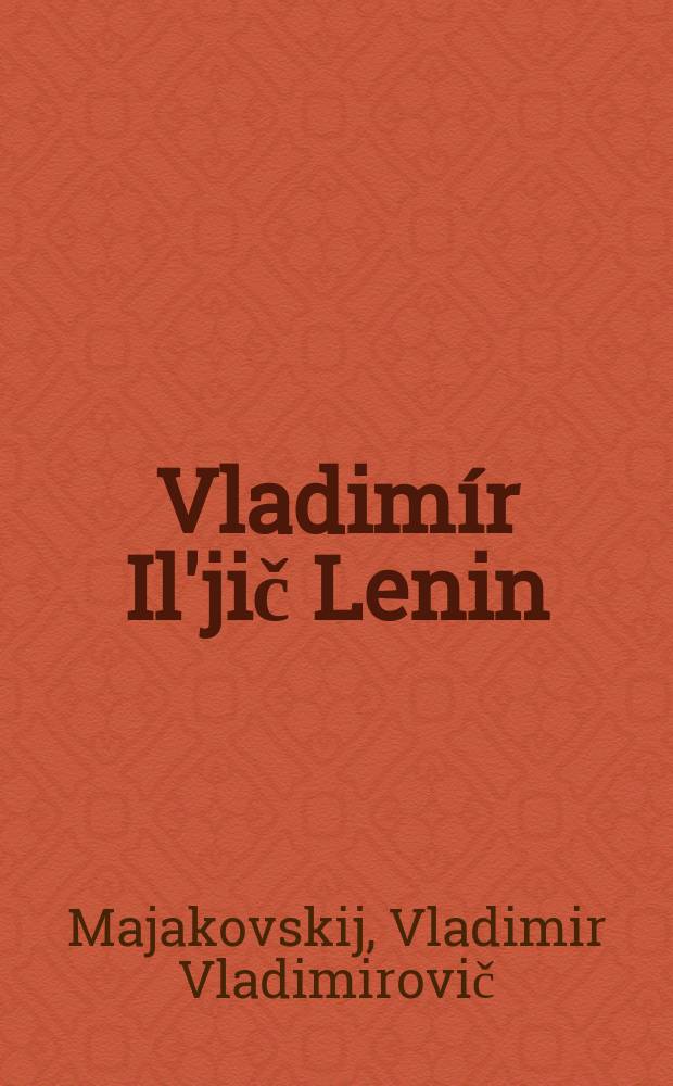 Vladimír Il'jič Lenin : Poéma