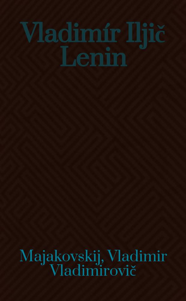 Vladimír Iljič Lenin : Básnická povídka
