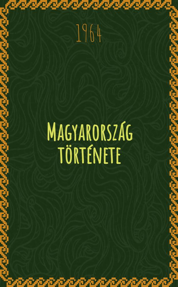 Magyarország története